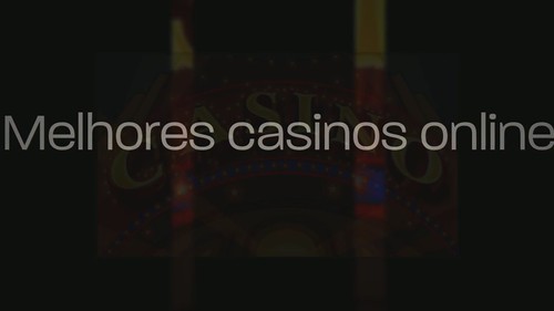 Melhores casino online