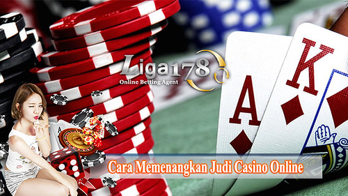 Cara Menang Judi Casino Online Terbaik