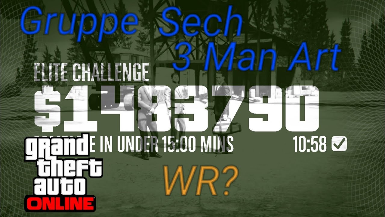 GTA Online: Indian Casino Heist Gruppe Sech 3 Man Art Elite Challenge (10:58) World Record?