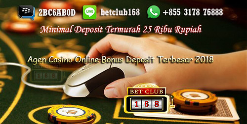 Agen Casino Online Bonus Deposit Terbesar 2018