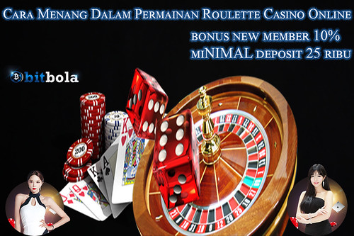 Cara Menang Dalam Permainan Roulette Casino Online