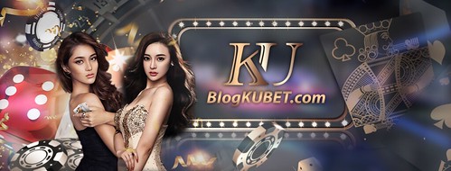 Đăng ký, đăng nhập KUBET chính thức tại BlogKUBET