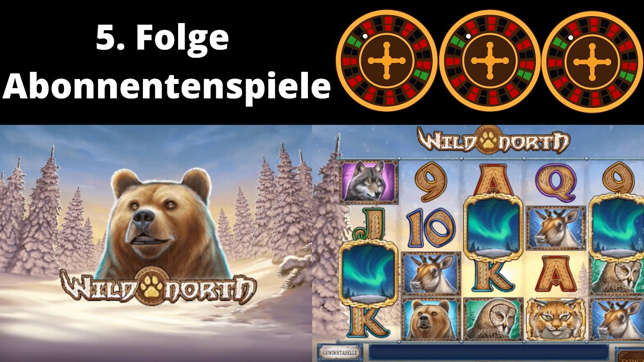 Wild North Freispiele!!! Online Indian Casino Deutsch / Folge 5 Abonnentenspiele (2020)