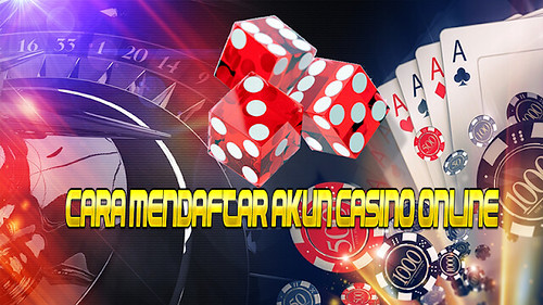 Cara Mendaftar Akun Casino Online Terpercaya