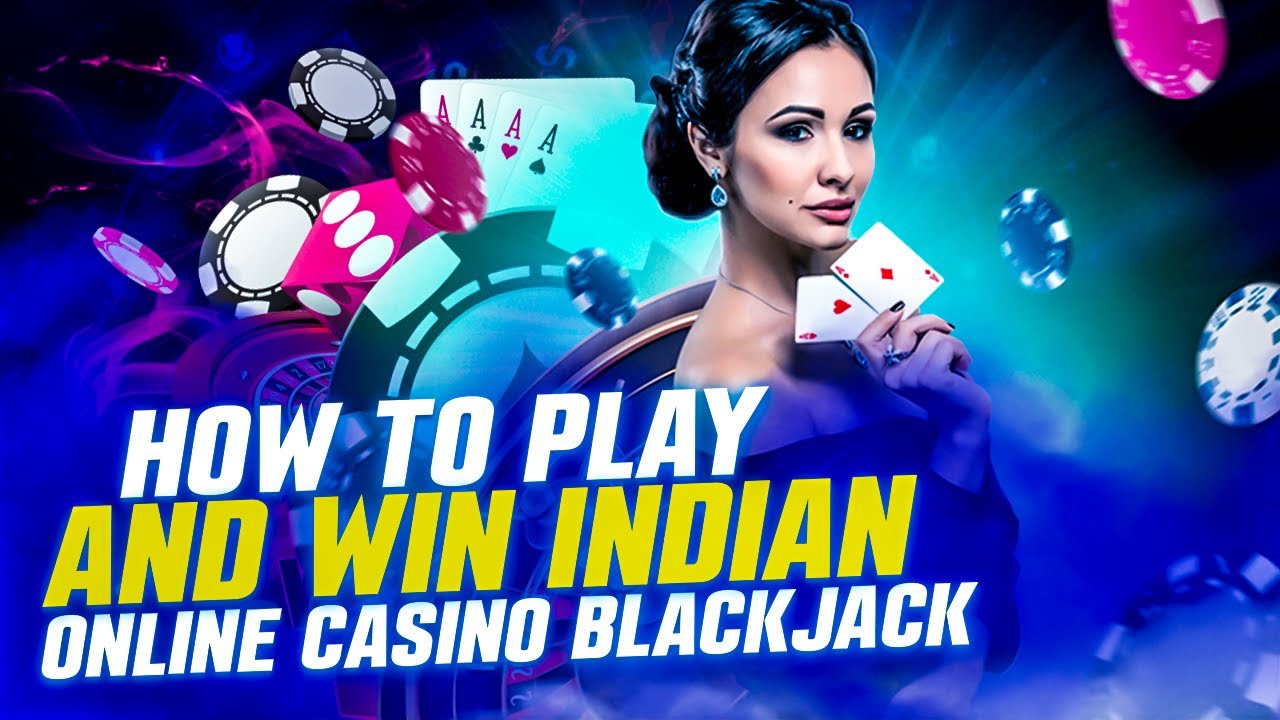 HOW TO PLAY AND WIN INDIAN ONLINE Indian Casino BLACKJACK | LEGAL BEST Indian Casino GAMES BLACKJACK
