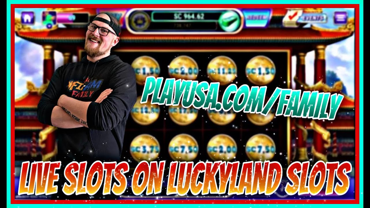 LIVE SLOTS | LUCKYLAND SLOTS | PLAYUSA.COM/FAMILY | ONLINE Indian Casino | WIN REAL MONEY