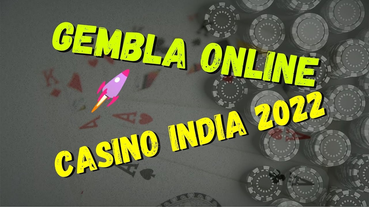 GEMBLA ONLINE Indian Casino INDIA 2022